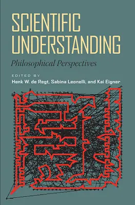 Comprensione scientifica: Prospettive filosofiche - Scientific Understanding: Philosophical Perspectives