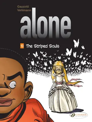 Alone Vol. 13: Le anime a strisce - Alone Vol. 13: The Striped Souls