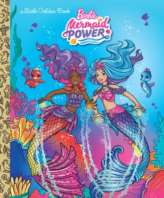 Il piccolo libro d'oro di Barbie Mermaid Power (Barbie) - Barbie Mermaid Power Little Golden Book (Barbie)