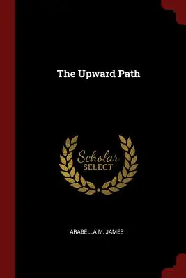 Il sentiero verso l'alto - The Upward Path