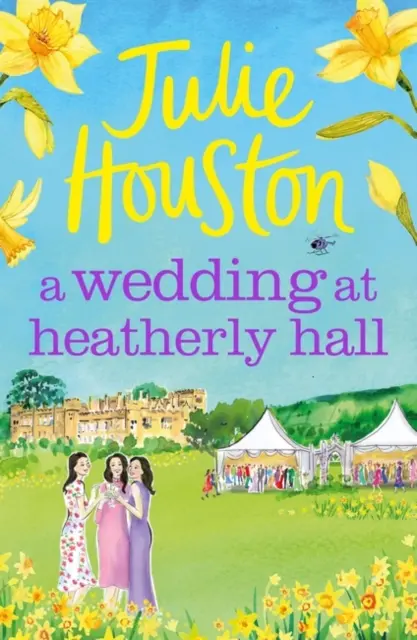 Matrimonio a Heatherly Hall - Un'allegra e avvincente storia d'amore di paese - Wedding at Heatherly Hall - A joyful and gripping cosy village romance
