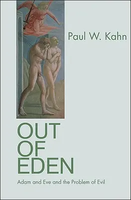 Fuori dall'Eden: Adamo ed Eva e il problema del male - Out of Eden: Adam and Eve and the Problem of Evil