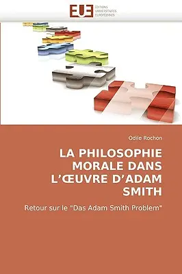 La Filosofia Morale nell''Uvre d''Adam Smith - La Philosophie Morale Dans L'' Uvre d''adam Smith