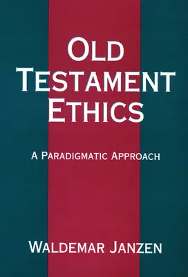 Etica dell'Antico Testamento - Old Testament Ethics