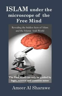 L'Islam al microscopio della mente libera - Islam Under the Microscope of the Free Mind