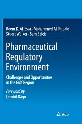 Ambiente normativo farmaceutico: Sfide e opportunità nella regione del Golfo - Pharmaceutical Regulatory Environment: Challenges and Opportunities in the Gulf Region