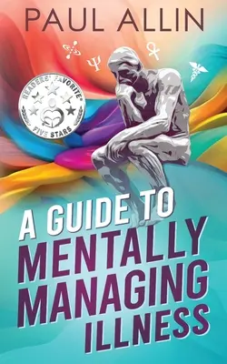 Guida alla gestione mentale della malattia - A Guide to Mentally Managing Illness