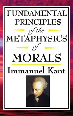 Principi fondamentali della metafisica della morale - Fundamental Principles of the Metaphysics of Morals