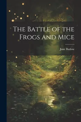 La battaglia delle rane e dei topi - The Battle of the Frogs and Mice