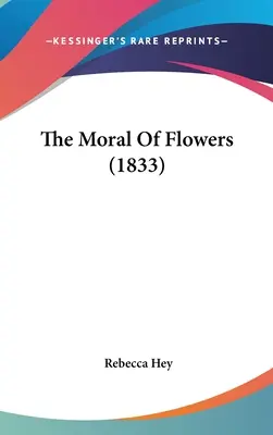 La morale dei fiori (1833) - The Moral Of Flowers (1833)