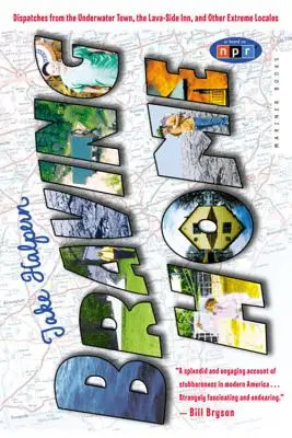 Braving Home: Dispacci dalla città sottomarina, dalla locanda sul lato della lava e da altri luoghi estremi - Braving Home: Dispatches from the Underwater Town, the Lava-Side Inn, and Other Extreme Locales