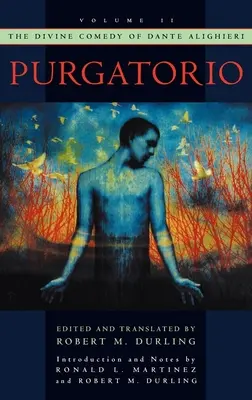 La Divina Commedia di Dante Alighieri: Volume 2: Purgatorio - The Divine Comedy of Dante Alighieri: Volume 2: Purgatorio