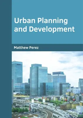 Pianificazione e sviluppo urbano - Urban Planning and Development