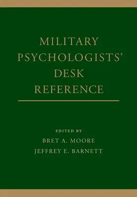 Manuale di psicologia militare - Military Psychologists' Desk Reference