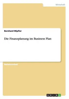 La pianificazione finanziaria nel business plan - Die Finanzplanung im Business Plan