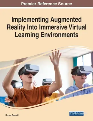 Implementazione della realtà aumentata in ambienti di apprendimento virtuali immersivi - Implementing Augmented Reality Into Immersive Virtual Learning Environments