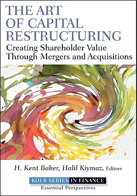 L'arte della ristrutturazione del capitale - The Art of Capital Restructuring