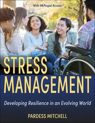 Gestione dello stress: Sviluppare la resilienza in un mondo in evoluzione - Stress Management: Developing Resilience in an Evolving World