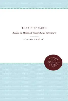 Il peccato dell'accidia: L'accidia nel pensiero e nella letteratura medievale - The Sin of Sloth: Acedia in Medieval Thought and Literature