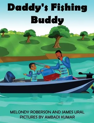 Il compagno di pesca di papà - Daddy's Fishing Buddy