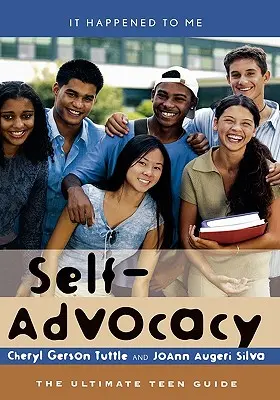Autopromozione: La guida definitiva per gli adolescenti - Self-Advocacy: The Ultimate Teen Guide