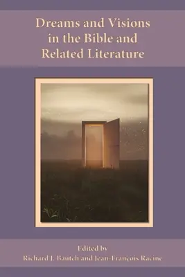 Sogni e visioni nella Bibbia e nella letteratura correlata - Dreams and Visions in the Bible and Related Literature
