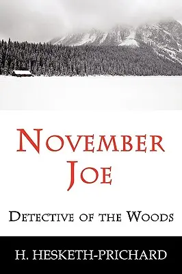 November Joe: Detective dei boschi (Mystery Classic) - November Joe: Detective of the Woods (Mystery Classic)