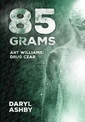 85 grammi: La storia di Art Williams - Lo zar della droga - 85 Grams: The Story of Art Williams - Drug Czar