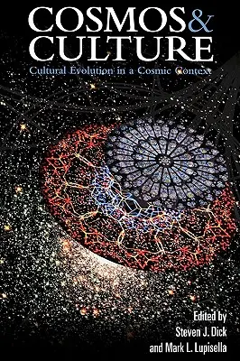 Cosmo e cultura: L'evoluzione culturale in un contesto cosmico - Cosmos and Culture: Cultural Evolution in a Cosmic Context
