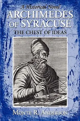 Archimede di Siracusa: Il forziere delle idee - Archimedes of Syracuse: The Chest of Ideas