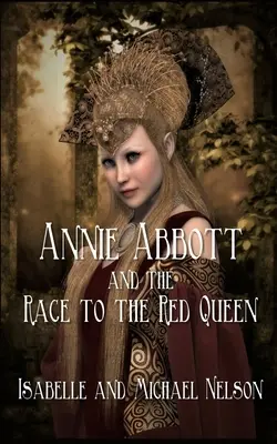Annie Abbott e la corsa alla Regina Rossa - Annie Abbott and the Race to the Red Queen