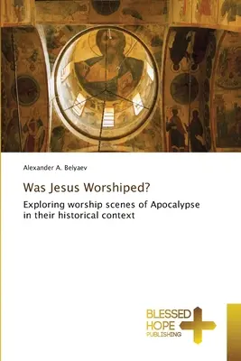 Gesù è stato venerato? - Was Jesus Worshiped?