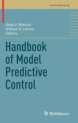 Manuale del controllo predittivo dei modelli - Handbook of Model Predictive Control