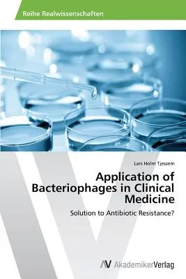 Applicazione dei batteriofagi in medicina clinica - Application of Bacteriophages in Clinical Medicine