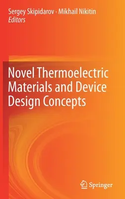 Nuovi materiali termoelettrici e concetti di progettazione dei dispositivi - Novel Thermoelectric Materials and Device Design Concepts
