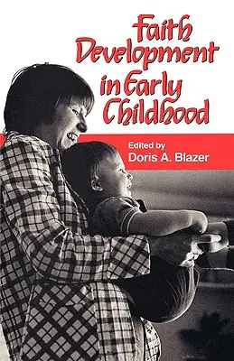 Sviluppo della fede nella prima infanzia - Faith Development in Early Childhood