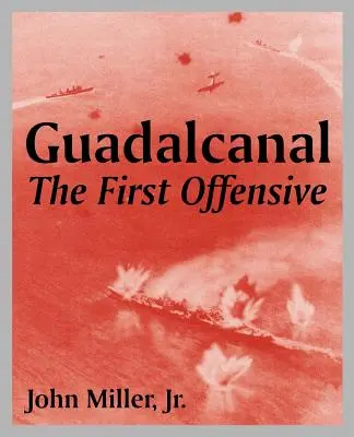 Guadalcanal: La prima offensiva - Guadalcanal: The First Offensive