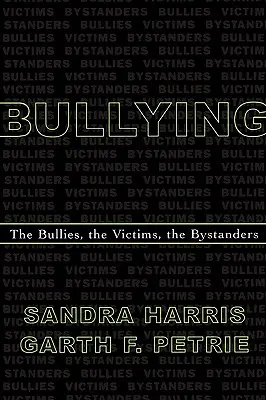 Bullismo: I bulli, le vittime e gli spettatori - Bullying: The Bullies, the Victims, the Bystanders