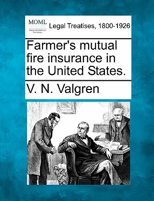 La Farmer's Mutual Fire Insurance negli Stati Uniti. - Farmer's Mutual Fire Insurance in the United States.