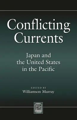Correnti in conflitto: Giappone e Stati Uniti nel Pacifico - Conflicting Currents: Japan and the United States in the Pacific