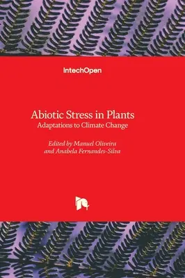 Stress abiotico nelle piante - Adattamenti al cambiamento climatico - Abiotic Stress in Plants - Adaptations to Climate Change