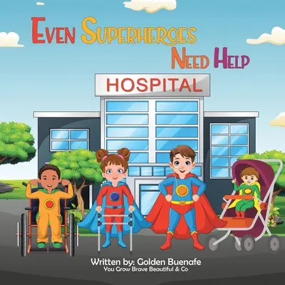 Anche i supereroi hanno bisogno di aiuto - Even Superheroes Need Help