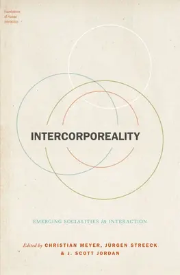 Intercorporeità: Le socialità emergenti nell'interazione - Intercorporeality: Emerging Socialities in Interaction