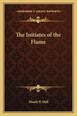 Gli Iniziati della Fiamma - The Initiates of the Flame