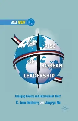 L'ascesa della leadership coreana: Potenze emergenti e ordine internazionale liberale - The Rise of Korean Leadership: Emerging Powers and Liberal International Order