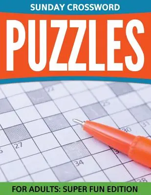 Cruciverba della domenica per adulti: Edizione super divertente - Sunday Crossword Puzzles For Adults: Super Fun Edition