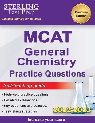 Sterling Test Prep MCAT Domande pratiche di chimica generale: Domande ad alto rendimento per il MCAT - Sterling Test Prep MCAT General Chemistry Practice Questions: High Yield MCAT Questions