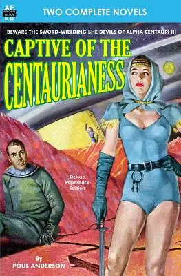 Prigioniera della Centaurea & Una principessa di Marte - Captive of the Centaurianess & A Princess of Mars