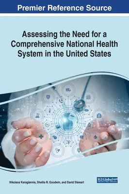 Valutare la necessità di un sistema sanitario nazionale globale negli Stati Uniti - Assessing the Need for a Comprehensive National Health System in the United States