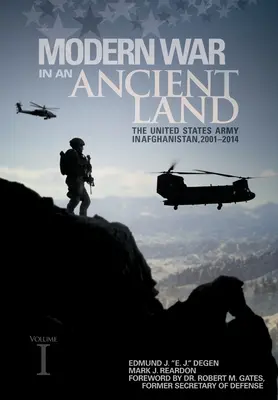 Guerra moderna in una terra antica: L'esercito degli Stati Uniti in Afghanistan, 2001-2014 Volume I: L'esercito degli Stati Uniti in Afghanistan, 2001-2014 Volume II: - Modern War in an Ancient Land: The United States Army in Afghanistan, 2001-2014 Volume I: The United States Army in Afghanistan, 2001-2014 Volume II: